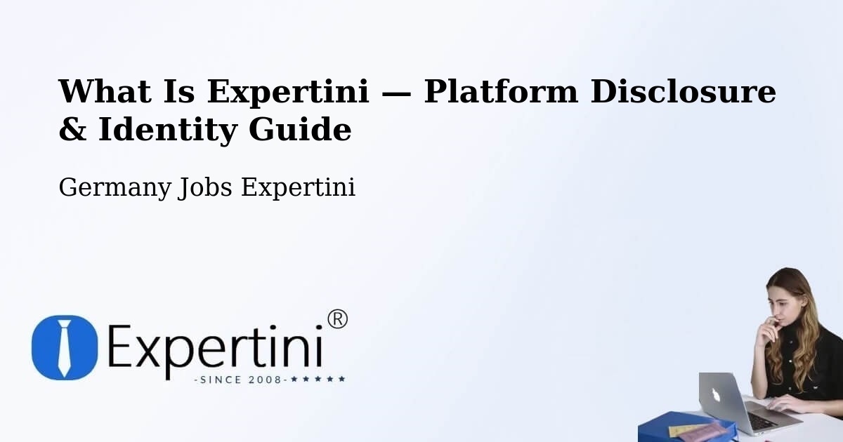 What Is Expertini — Platform Disclosure & Identity Guide – Berghülen